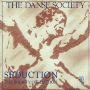 Danse Society - Seduction - The Society Collection i gruppen CD hos Bengans Skivbutik AB (1000326)