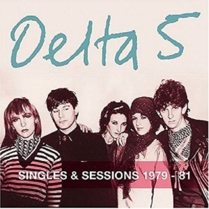 Delta 5 - Singles And Sessions 1979-1981 i gruppen CD hos Bengans Skivbutik AB (1000411)