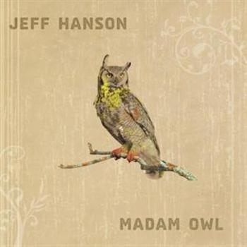 Hanson Jeff - Madam Owl i gruppen CD / Toppselgere hos Bengans Skivbutik AB (1000421)