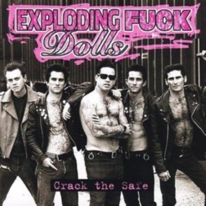 Exploding Fuck Dolls - Crack The Safe i gruppen CD hos Bengans Skivbutik AB (1003304)