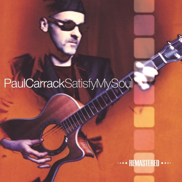 Carrack Paul - Satisfy My Soul i gruppen CD / Toppselgere hos Bengans Skivbutik AB (1003451)