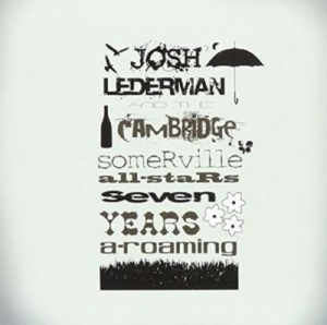 Lederman Josh & The Cambridge-Some - Seven Years A-Roaming i gruppen CD hos Bengans Skivbutik AB (1007761)