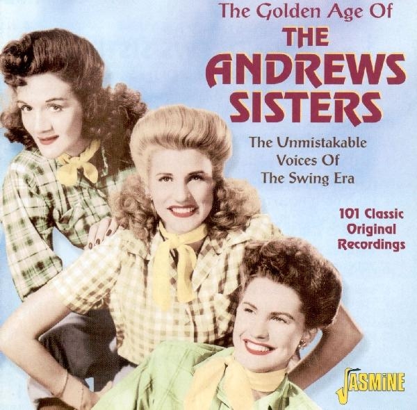 The Andrews Sisters - Golden Age Of The Andrews i gruppen CD / Pop hos Bengans Skivbutik AB (1008100)