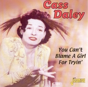 Cass Daley - You Can't Blame A Girl Fo i gruppen CD hos Bengans Skivbutik AB (1008121)