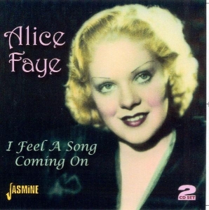 Alice Faye - I Feel A Song Coming On i gruppen CD hos Bengans Skivbutik AB (1008129)
