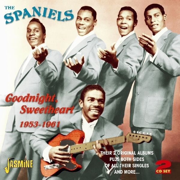 Spaniels - Goodnight Sweetheart 1953-1961 i gruppen CD / Toppselgere hos Bengans Skivbutik AB (1008165)