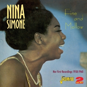 Nina Simone - Fine And Mellow. Her First Recordings 1958-1960 i gruppen CD hos Bengans Skivbutik AB (1008168)