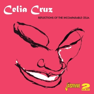 Celia Cruz - Reflections Of The Incomp i gruppen CD hos Bengans Skivbutik AB (1008179)