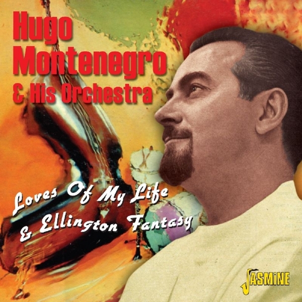 Montenegro Hugo & His Orchestra - Loves Of My Life & Ellington Fantasie i gruppen CD / Toppselgere hos Bengans Skivbutik AB (1008200)