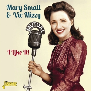 Mary & Vic Mizzy Small - I Like It! i gruppen CD hos Bengans Skivbutik AB (1008258)