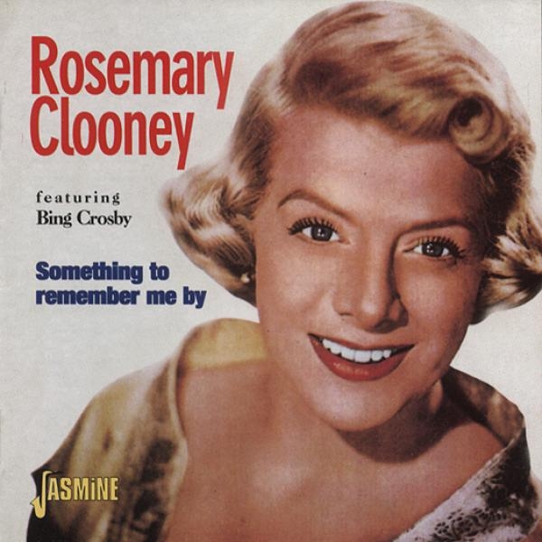 Rosemary Clooney - Something To Remember Me i gruppen CD / Toppselgere hos Bengans Skivbutik AB (1008278)