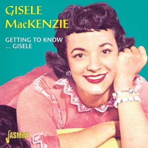 Mackenzie Gisele - Getting To Know..Gisele i gruppen CD hos Bengans Skivbutik AB (1008300)