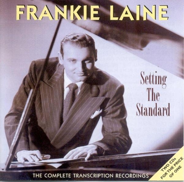 Frankie Laine - Setting The Standard, - i gruppen CD / Toppselgere hos Bengans Skivbutik AB (1008310)