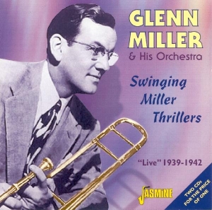 Glenn & His Orchestra Miller - Swinging Miller Thrillers i gruppen CD hos Bengans Skivbutik AB (1008322)