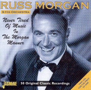 Russ & His Orches Morgan - Never Tired Of Music In T i gruppen CD hos Bengans Skivbutik AB (1008325)