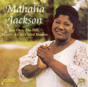 Mahalia Jackson - Just Over The Hill, There i gruppen CD hos Bengans Skivbutik AB (1008338)