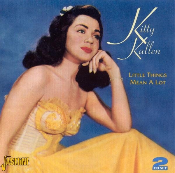 Kitty Kallen - Little Things Mean A Lot i gruppen CD / Pop hos Bengans Skivbutik AB (1008346)