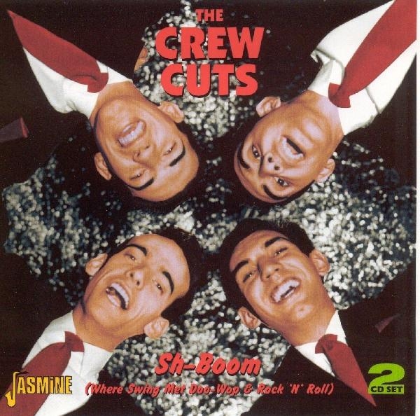 The Crew Cuts - Sh-Boom (Where Swing Met i gruppen CD / Toppselgere hos Bengans Skivbutik AB (1008354)