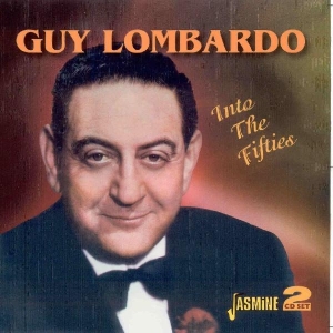 Guy Lombardo - Into The Fifties i gruppen CD hos Bengans Skivbutik AB (1008368)