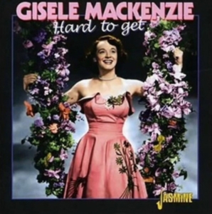Mackenzie Gisele - Hard To Get i gruppen CD hos Bengans Skivbutik AB (1008370)