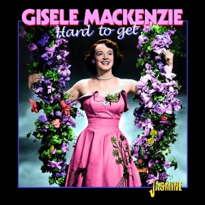 Gisele Mackenzie - Hard To Get i gruppen CD hos Bengans Skivbutik AB (1008370)