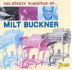 Buckner Milt W. Illinois Jacquet Buddy Tate Son - Rocking Hammond Of i gruppen CD hos Bengans Skivbutik AB (1008420)