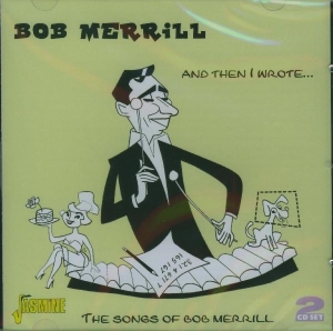 Bob Merrill - And Then I Wrote i gruppen CD hos Bengans Skivbutik AB (1008434)
