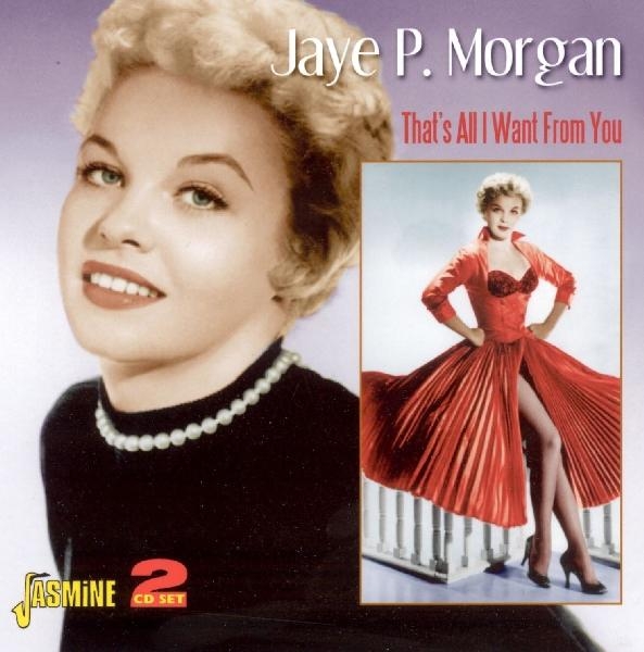 Jaye P. Morgan - That's All I Want From You i gruppen CD / Pop hos Bengans Skivbutik AB (1008456)