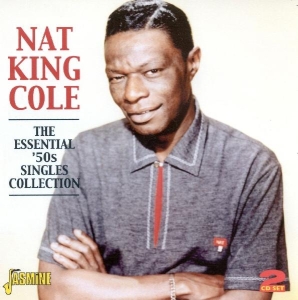 Nat King Cole - The Essential 50'S Singles Collection. 2Cd's, 55 Tracks i gruppen CD hos Bengans Skivbutik AB (1008464)