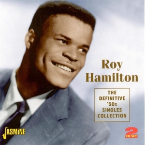 Roy Hamilton - Definitive 50'S Singles Collection. 1950'S R&B , 2Cd's 52 Tracks i gruppen CD hos Bengans Skivbutik AB (1008477)