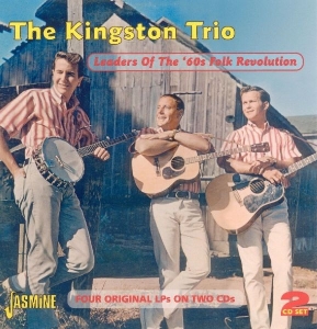 The Kingston Trio - Leaders Of The '60S Folk Revolution i gruppen CD hos Bengans Skivbutik AB (1008485)