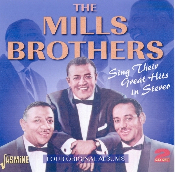 The Mills Brothers - Sing Their Great Hits In Stereo i gruppen CD / Toppselgere hos Bengans Skivbutik AB (1008496)