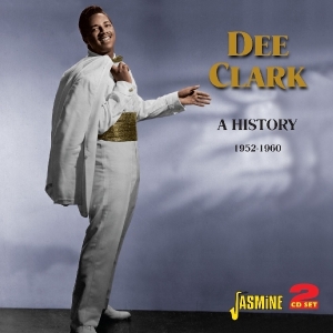 Dee Clark - A History 1952-1960 i gruppen CD hos Bengans Skivbutik AB (1008512)
