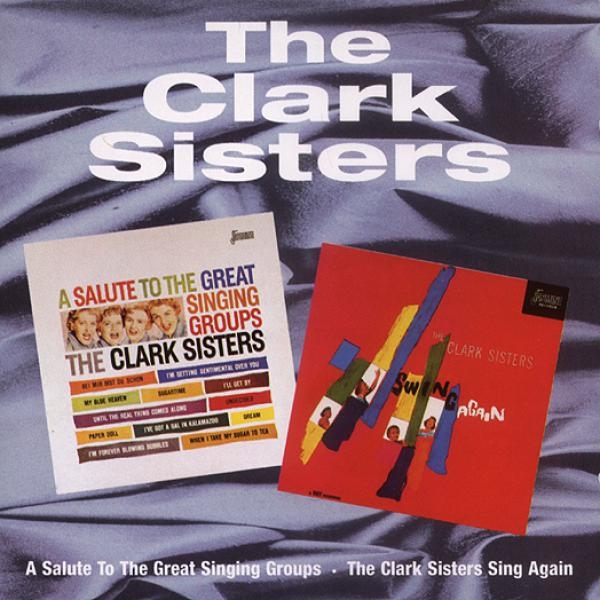 The Clark Sisters - A Salute To / Swing Again i gruppen CD / Pop hos Bengans Skivbutik AB (1008522)