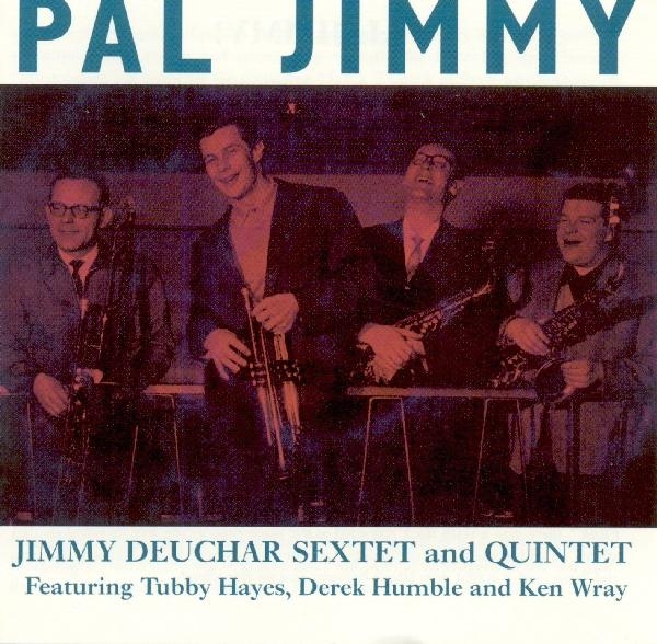 Jimmy Deuchar - Pal Jimmy i gruppen CD / Toppselgere hos Bengans Skivbutik AB (1008540)