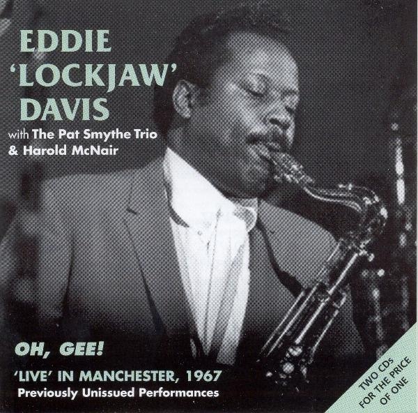 Eddie 'Lockjaw' W. The Pat Smythe Trio & Ha Davis - Live Manchester 1967 i gruppen CD / Toppselgere hos Bengans Skivbutik AB (1008545)
