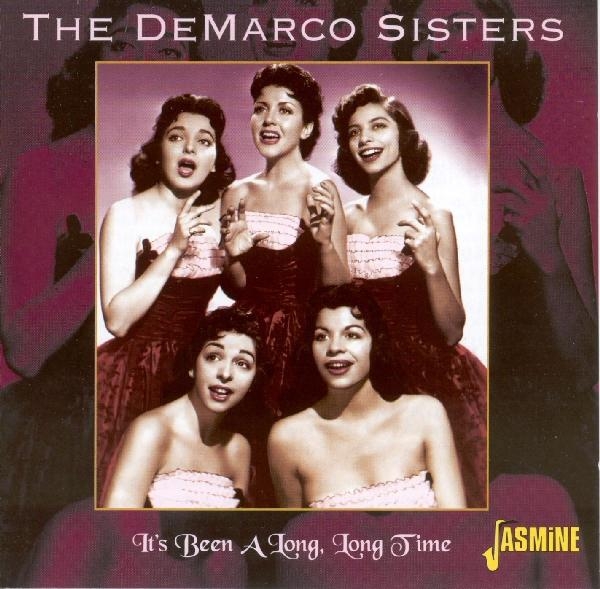 The Demarco Sisters - It's Been A Long, Long Time i gruppen CD / Toppselgere hos Bengans Skivbutik AB (1008564)