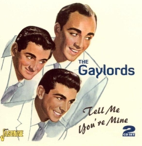 The Gaylords - Tell Me You're Mine i gruppen CD hos Bengans Skivbutik AB (1008569)