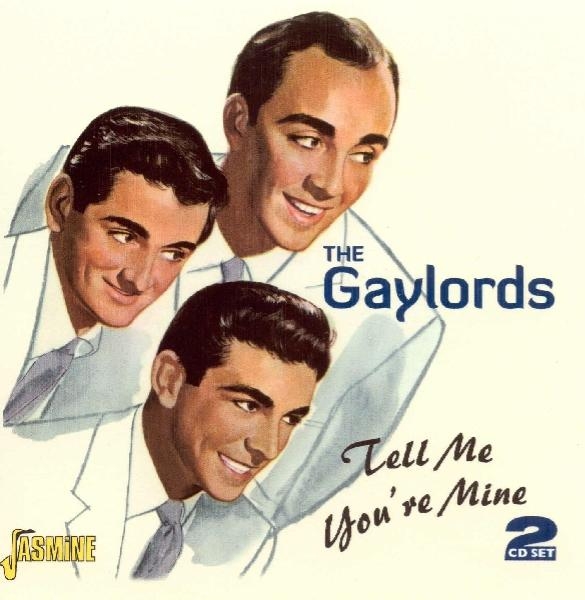 The Gaylords - Tell Me You're Mine i gruppen CD / Toppselgere hos Bengans Skivbutik AB (1008569)
