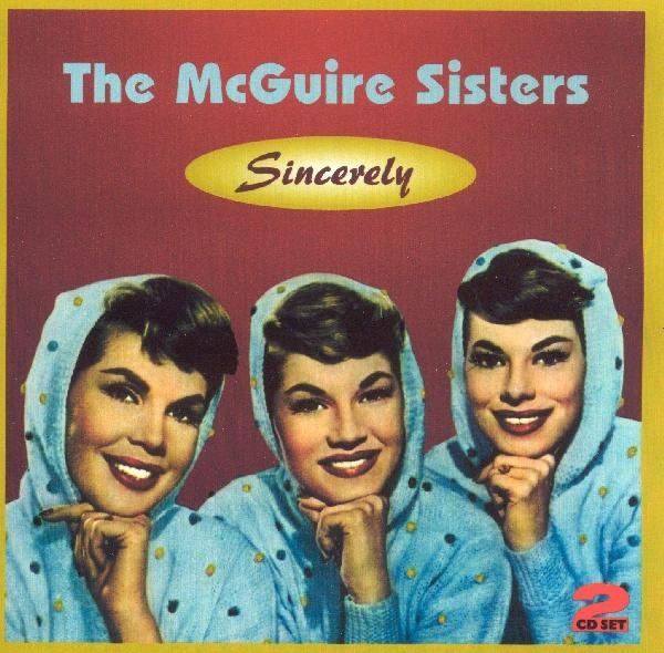 The Mcguire Sisters - Sincerely i gruppen CD / Toppselgere hos Bengans Skivbutik AB (1008572)