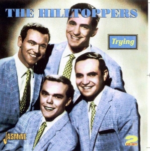 The Hilltoppers - Trying i gruppen CD / Pop-Rock hos Bengans Skivbutik AB (1008574)