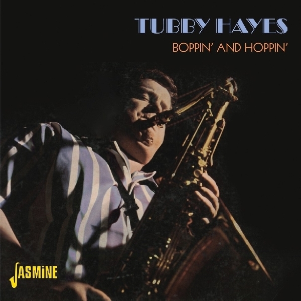 Tubby Hayes - Boppin'and Hoppin' i gruppen CD / Toppselgere hos Bengans Skivbutik AB (1008605)