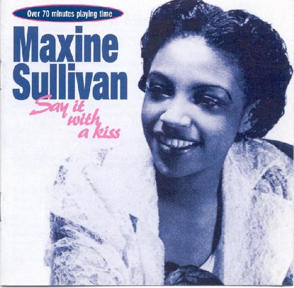 Maxine Sullivan - Say It With A Kiss i gruppen CD / Toppselgere hos Bengans Skivbutik AB (1008677)