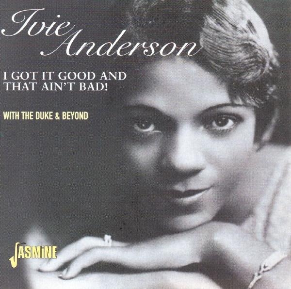 Ivie Anderson - I Got It Good And That Ain't Bad i gruppen CD / Pop hos Bengans Skivbutik AB (1008693)
