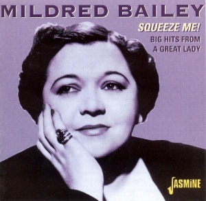 Mildred Bailey - Squeeze Me! Big Hits From A Big Lad i gruppen CD hos Bengans Skivbutik AB (1008701)