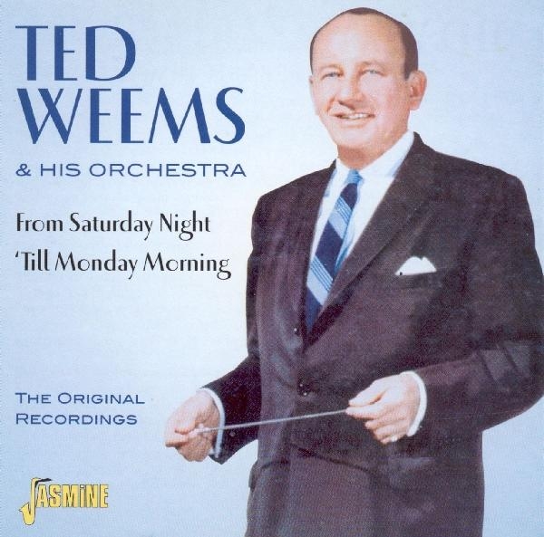 Weems Ted & His Orchestr - From Saturday Night 'Till i gruppen CD / Toppselgere hos Bengans Skivbutik AB (1008707)