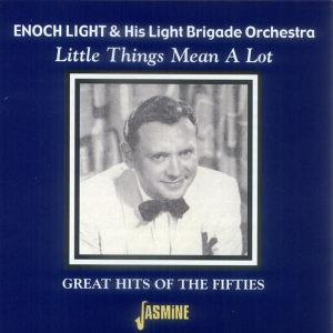 Enoch & His Light Brigade Orchestra Light - Little Things Mean A Lot i gruppen CD hos Bengans Skivbutik AB (1008709)