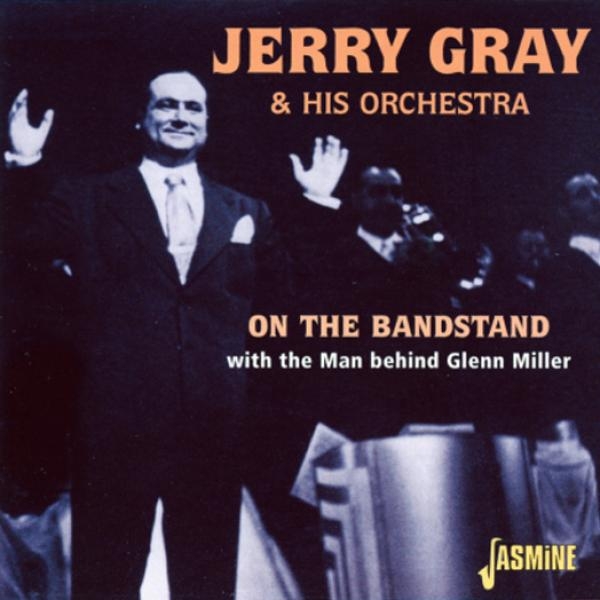 Jerry & His Orchestra Gray - On The Bandstand i gruppen CD / Pop hos Bengans Skivbutik AB (1008723)