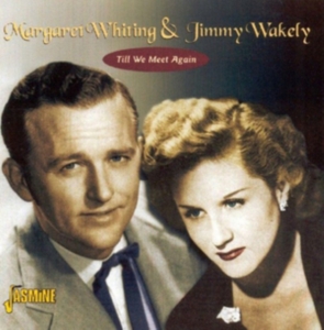 Whiting Margaret  And Jimmy Wakely - Til We Meet Again i gruppen CD hos Bengans Skivbutik AB (1008733)