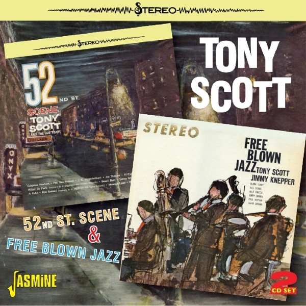 Tony Scott - 52Nd St. Scene & Free Blown Jazz i gruppen CD / Toppselgere hos Bengans Skivbutik AB (1008740)